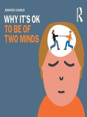 cover image of Why It's OK to Be of Two Minds